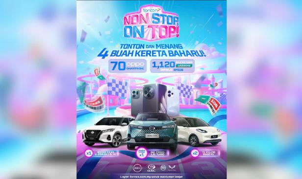 Kempen Tonton Non Stop, On Top! tawar hadiah lebih RM700,000