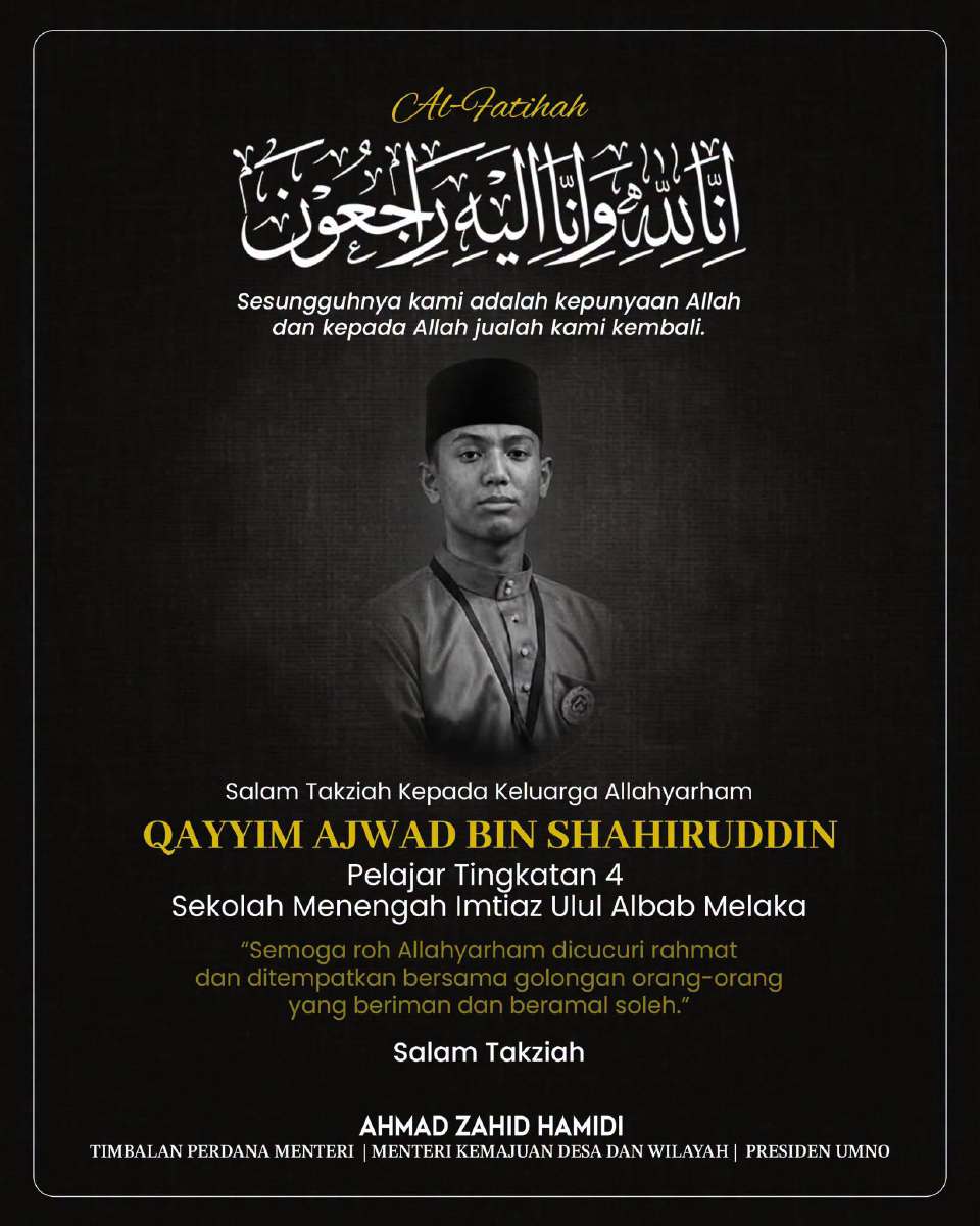 Ahmad Zahid ucap takziah atas pemergian pelajar SM Imtiaz Ulul Albab Melaka